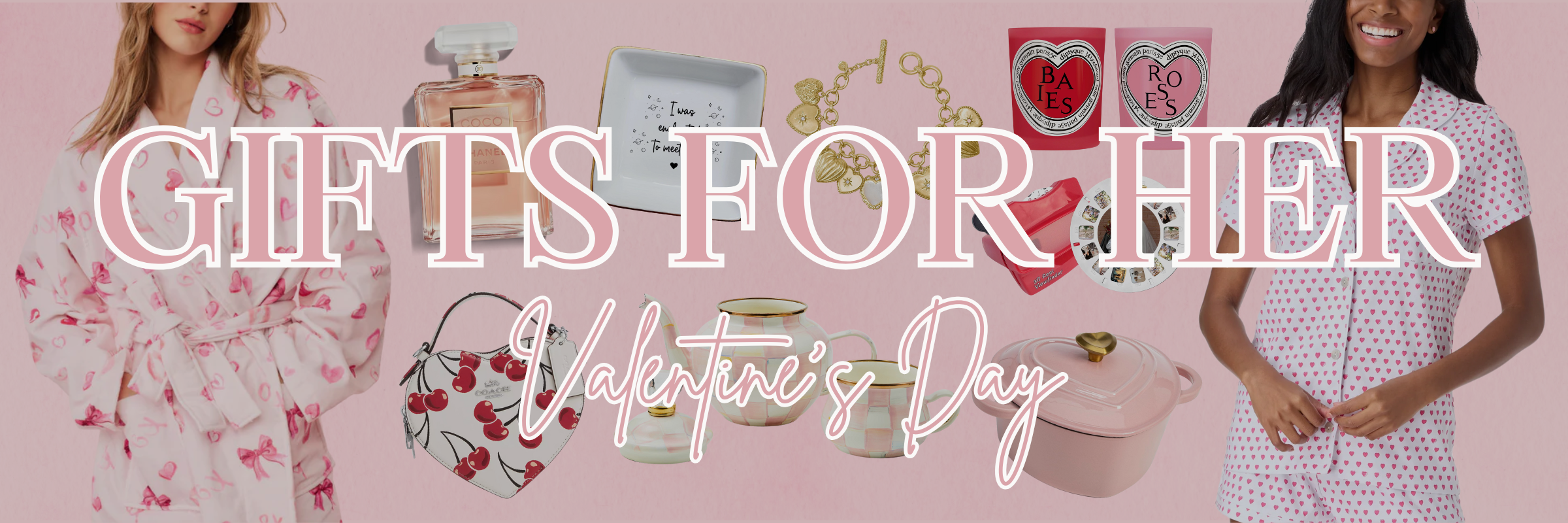 Valentine's Day Gifts For Her — Lauren Norris